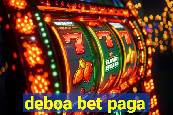 deboa bet paga